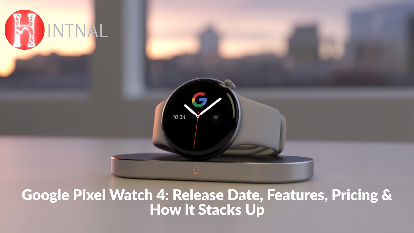 Google Pixel Watch 4